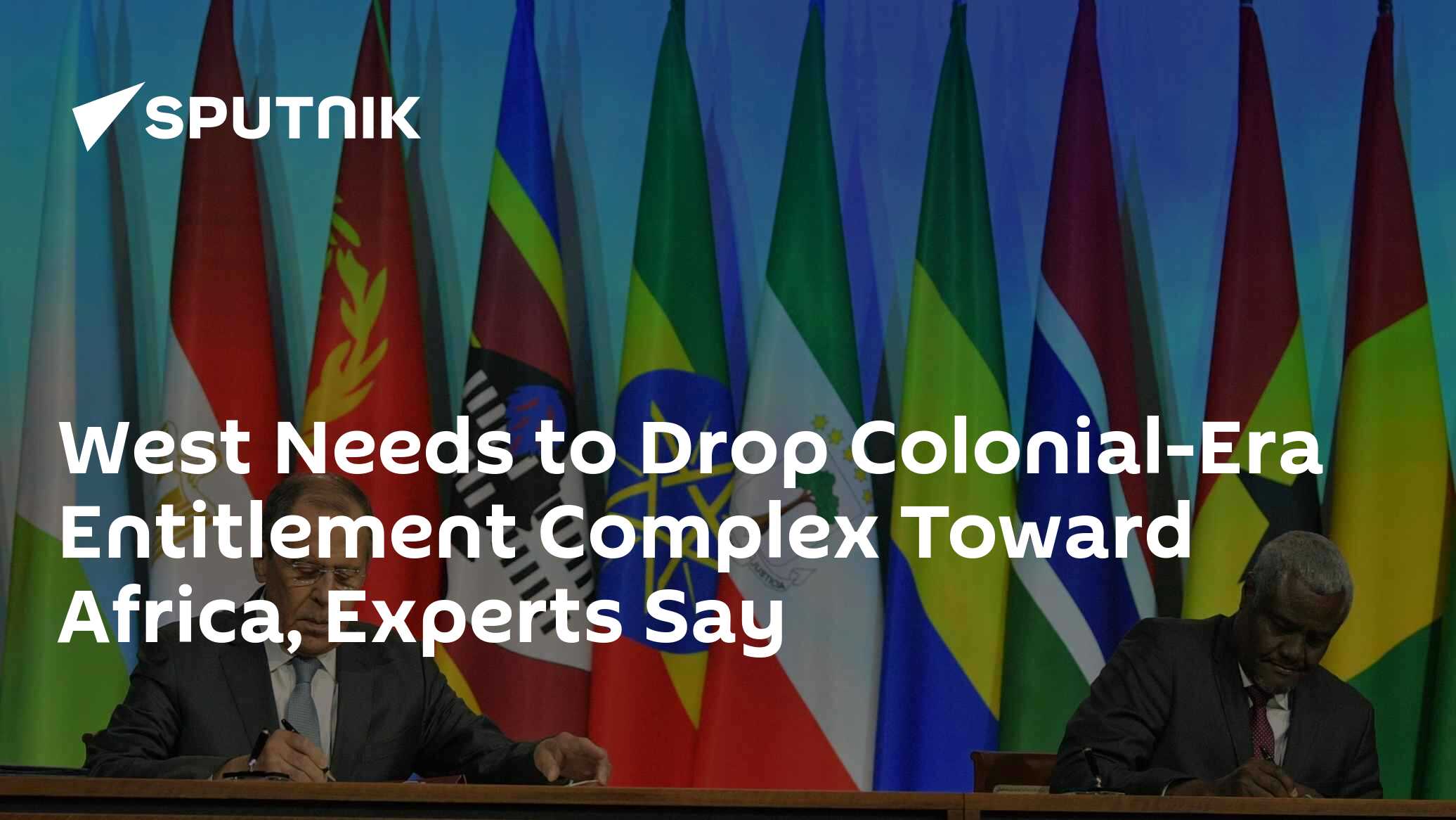 West Needs to Drop Colonial-Era Entitlement Complex Toward Africa, Experts Say - Vimarsana News
