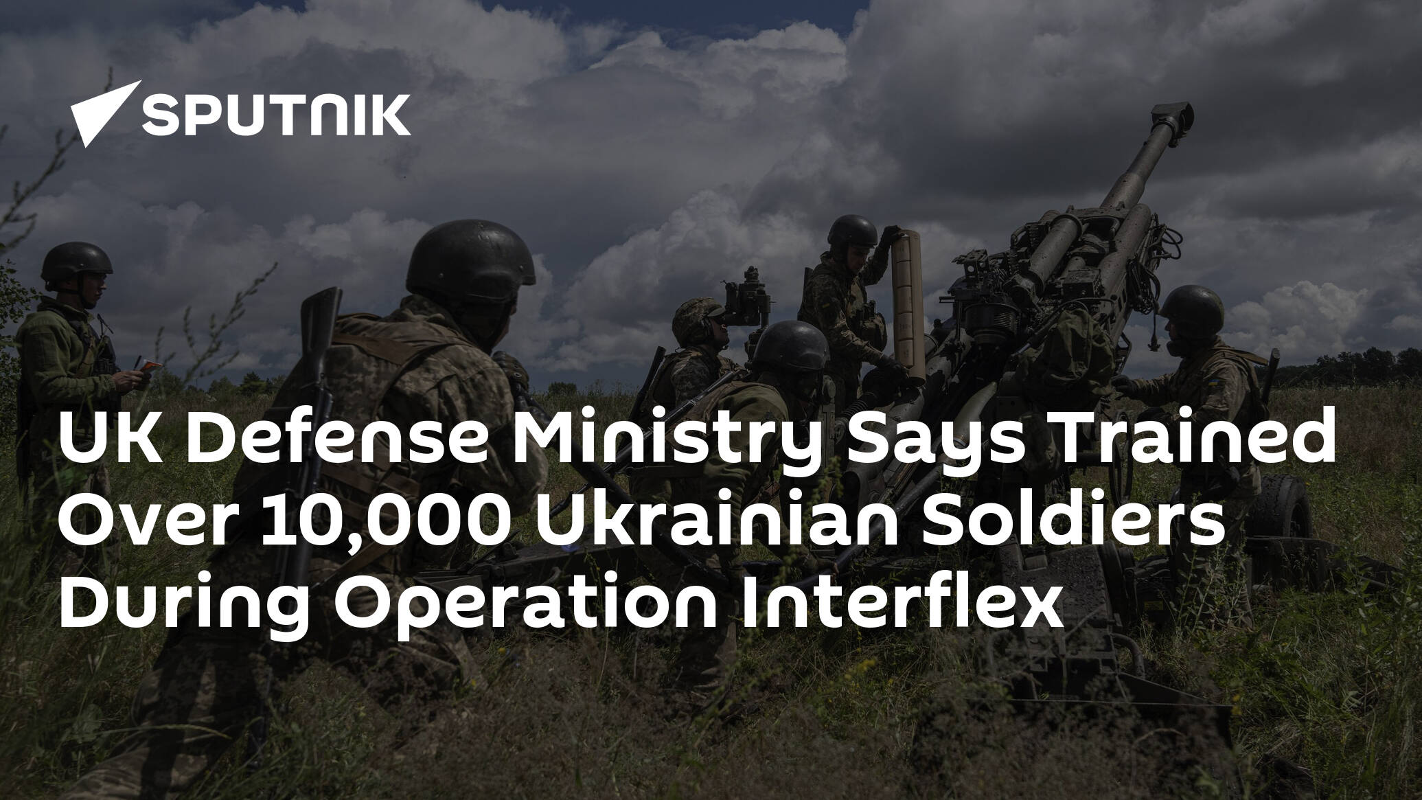 UK Defense Ministry Says Trained Over 10,000 Ukrainian Soldiers During Operation Interflex