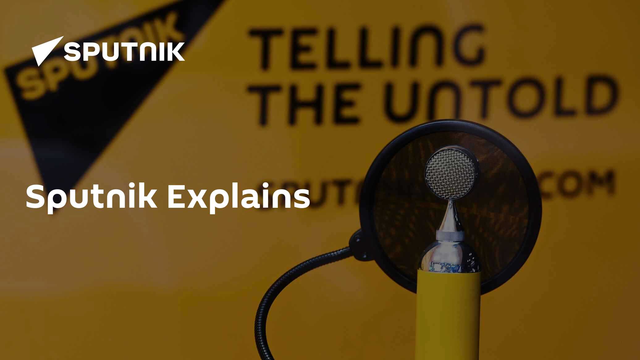 Sputnik Explains – News & Analysis, Explainer Articles, Answers to Questions - Vimarsana News